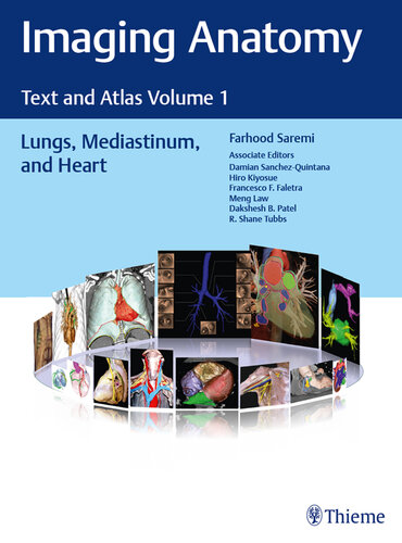 Imaging Anatomy: Text and Atlas Volume 1, Lungs, Mediastinum, and Heart