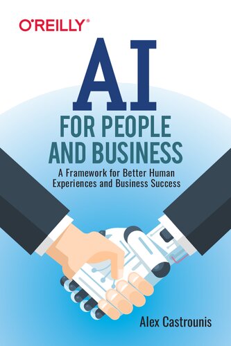 AI for People and Business: A Framework for Better Human Experiences and Business Success