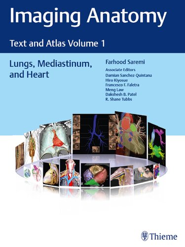 Imaging Anatomy: Text and Atlas Volume 1, Lungs, Mediastinum, and Heart