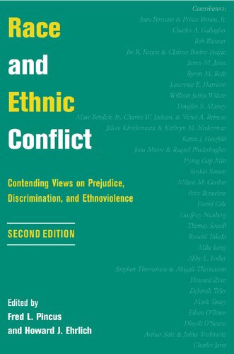 Race and Ethnic Conflict: Contending Views on Prejudice, Discrimination, and Ethnoviolence