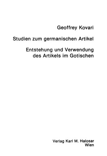 Studien zum germanischen Artikel: Entstehung und Verwendung des Artikels im Gotischen