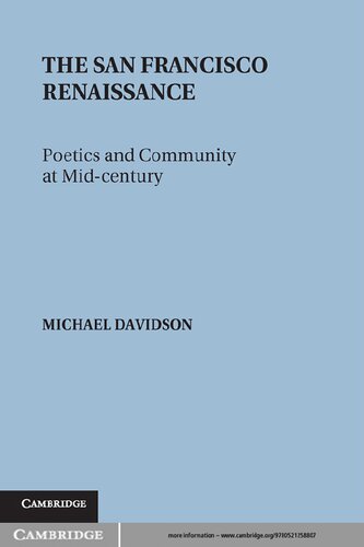 The San Francisco Renaissance: Poetics and Community at Mid-Century