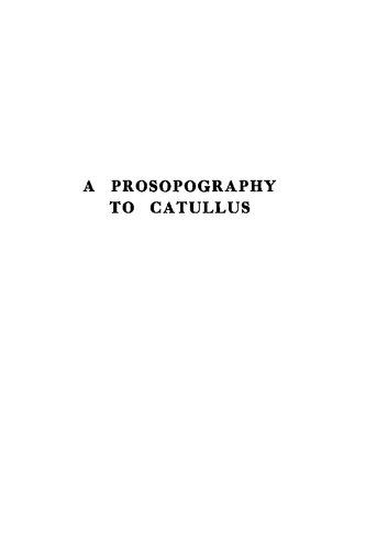 A Prosopography to Catullus