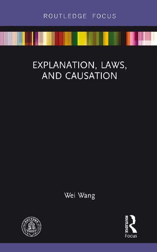 Explanation, Laws, and Causation