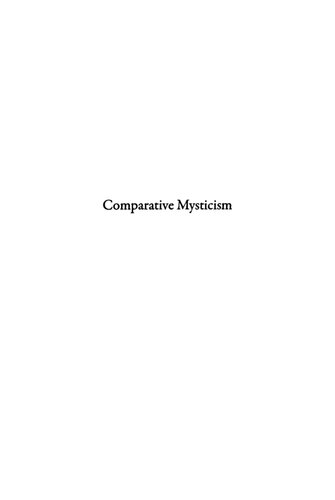 Comparative Mysticism: An Anthology of Original Sources