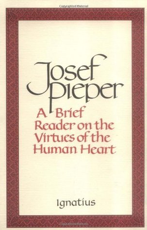 Brief Reader on the Virtues of the Human Heart