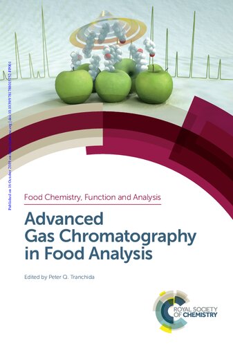 Advanced Gas Chromatography in Food Analysis (Food Chemistry, Function and Analysis): Volume 17