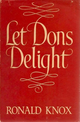 Let Dons Delight: Being Variations on a Theme in an Oxford Common Room