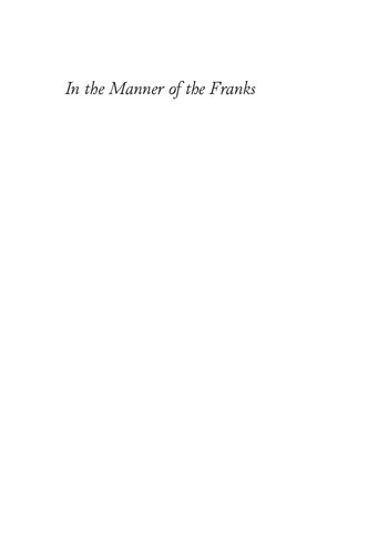 In the Manner of the Franks: Hunting, Kingship, and Masculinity in Early Medieval Europe