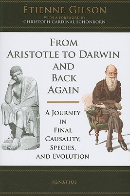 From Aristotle to Darwin and Back Again: A Journey in Final Causality, Species and Evolution