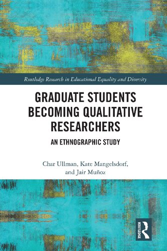 Graduate Students Becoming Qualitative Researchers: An Ethnographic Study