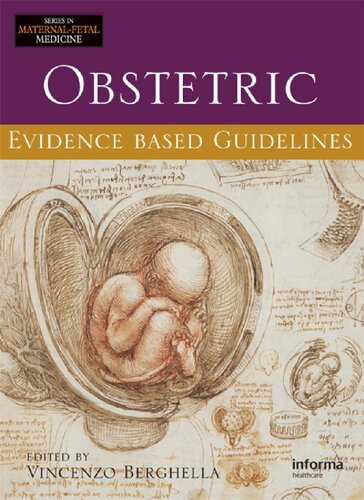 Obstetric Evidence Based Guidelines