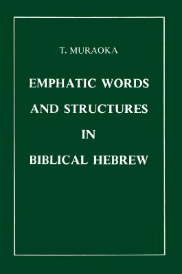 Emphatic Words and Structures in Biblical Hebrew