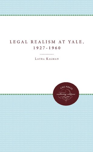 Legal Realism at Yale, 1927-1960