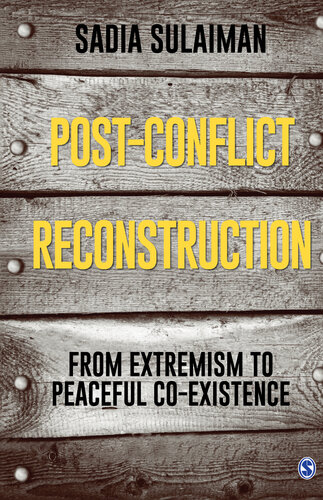 Post-Conflict Reconstruction: From Extremism to Peaceful Co-Existence