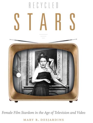 Recycled Stars: Female Film Stardom in the Age of Television and Video