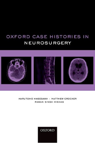 Oxford case histories in neurosurgery.