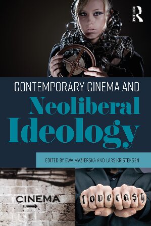 Contemporary Cinema and Neoliberal Ideology