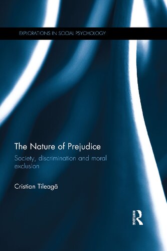 The Nature of Prejudice: Society, discrimination and moral exclusion