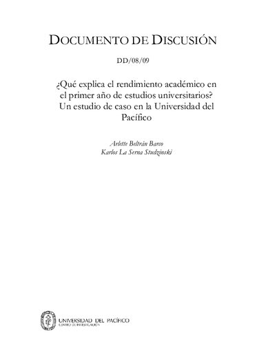 ¿Qué explica el rendimiento académico en el primer año de estudios universitarios? Un estudio de caso en la Universidad del Pacífico