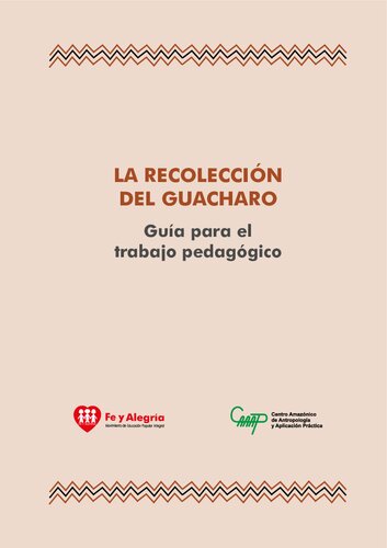 La recolección del guacharo. Guía para el trabajo pedagógico