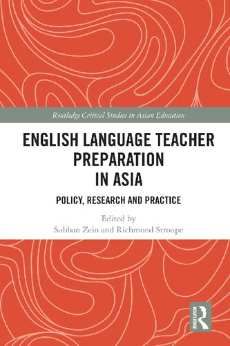 English Language Teacher Preparation in Asia: Policy, Research and Practice