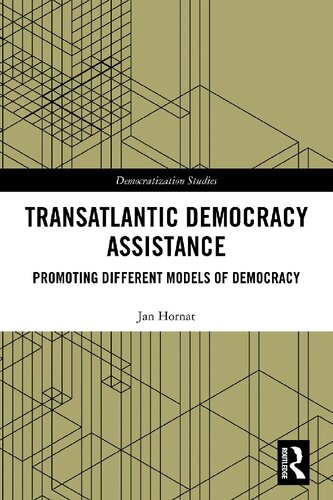 Transatlantic Democracy Assistance: Promoting Different Models of Democracy