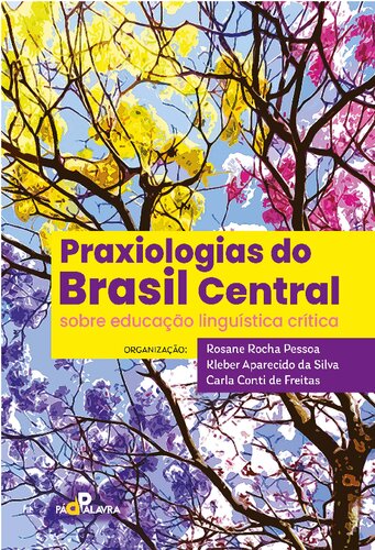 Praxiologias do Brasil Central sobre educação linguística crítica