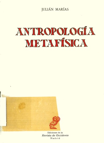 Antropologia Metafísica: La estructura empírica de la vida humana