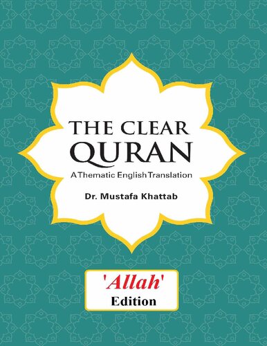 The Clear Quran A Thematic English Translation (Allah edition)