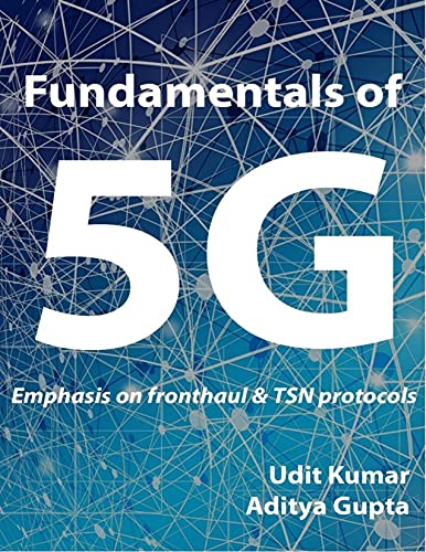 Fundamentals of 5G: Emphasis on fronthaul and TSN protocols