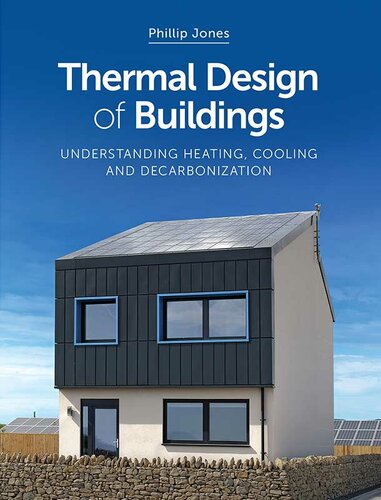 Thermal Design of Buildings: Understanding Heating, Cooling and Decarbonization