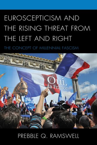 Euroscepticism and the Rising Threat From the Left and Right: The Concept of Millennial Fascism