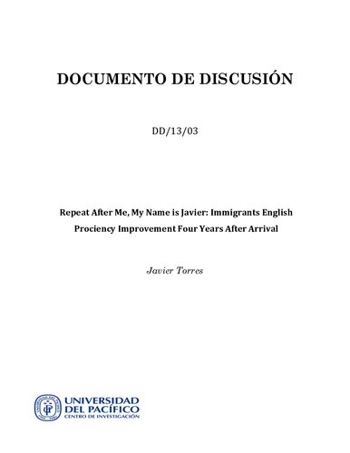 Repeat After Me, My Name is Javier: Immigrants English Prociency Improvement Four Years After Arrival