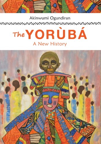 The YORÙBÁ, A New History