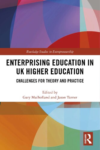 Enterprising Education in UK Higher Education: Challenges for Theory and Practice