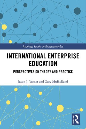 International Enterprise Education: Perspectives on Theory and Practice