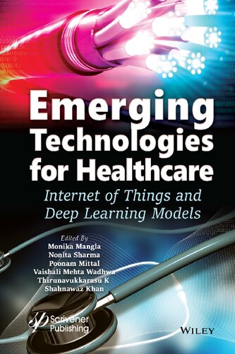 Emerging Technologies for Healthcare: Internet of Things and Deep Learning Models