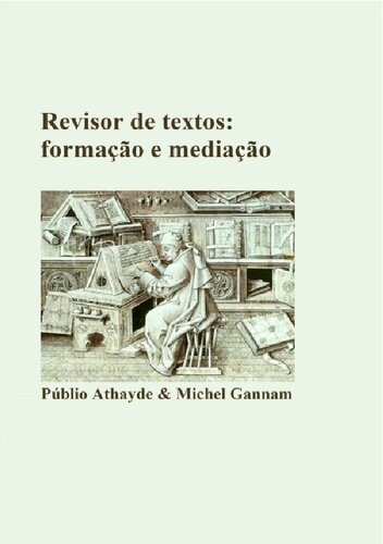 Revisor de textos: formação e mediação