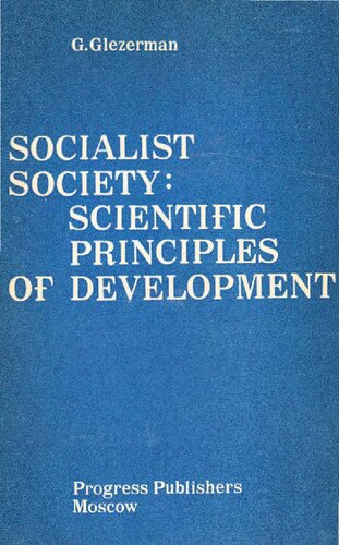 Socialist Society: Scientific Principles of Development