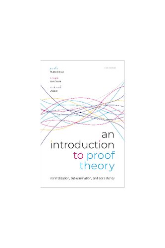 An Introduction to Proof Theory: Normalization, Cut-Elimination, and Consistency Proofs