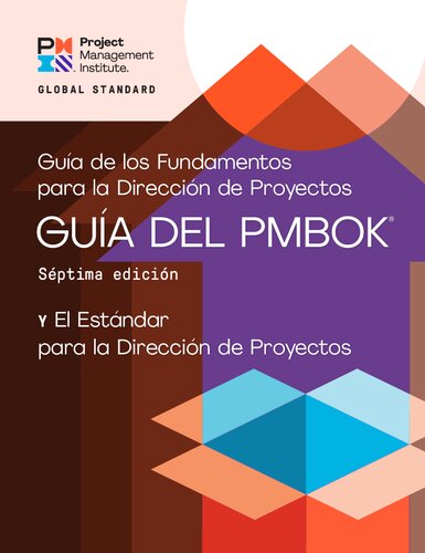 Guía de los fundamentos para la dirección de proyectos. Guía del PMBOK