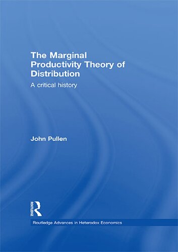 The Marginal Productivity Theory of Distribution: A Critical History