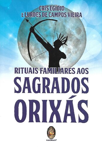 Rituais familiares aos sagrados orixás