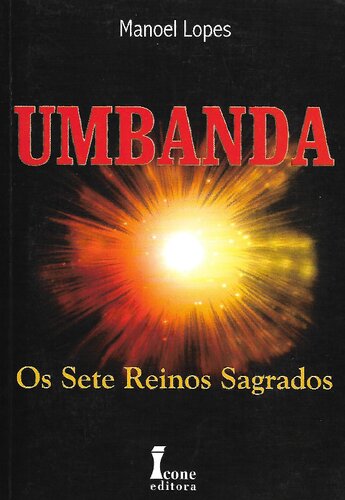 Umbanda: os sete reinos sagrados