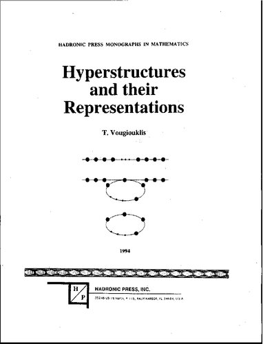 Hyperstructure and Their Representations (Hadronic Press Monographs in Mathematics)