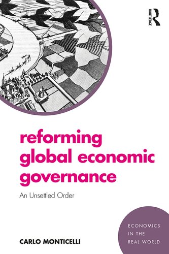 Reforming Global Economic Governance: An Unsettled Order