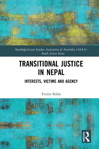 Transitional Justice in Nepal: Interests, Victims and Agency