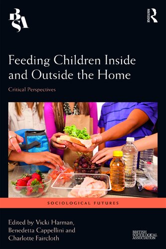 Feeding Children Inside and Outside the Home: Critical Perspectives