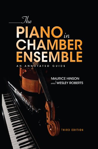 The piano in chamber ensemble : an annotated guide